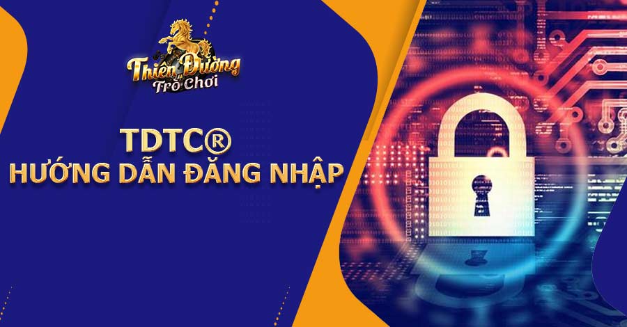 Hướng dẫn đăng nhập tài khoản game Thiên Đường Trò Chơi