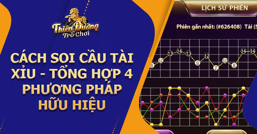 Cách soi cầu tài xỉu - Tổng hợp 4 phương pháp hữu hiệu